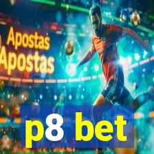 p8 bet