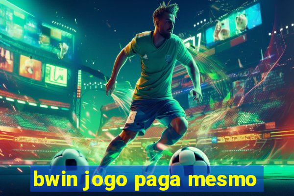 bwin jogo paga mesmo