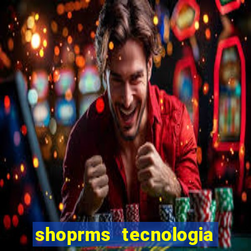 shoprms tecnologia e servicos ltda jogos online