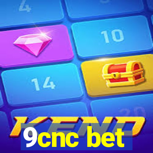 9cnc bet