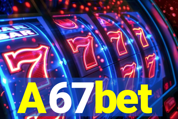 A67bet