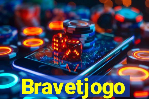 Bravetjogo