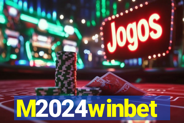 M2024winbet