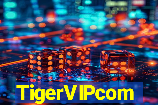 TigerVIPcom