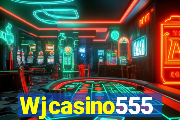 Wjcasino555