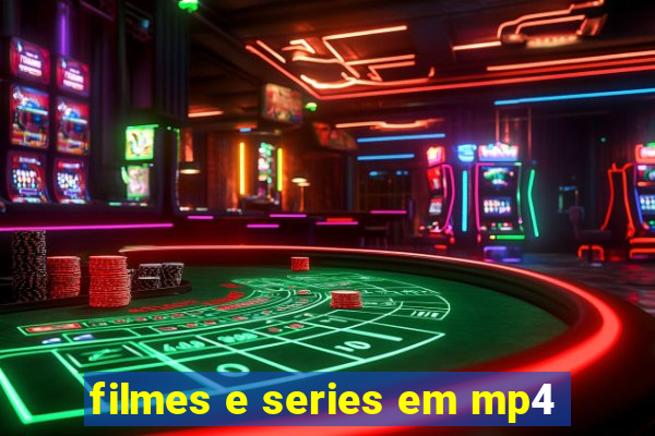 filmes e series em mp4