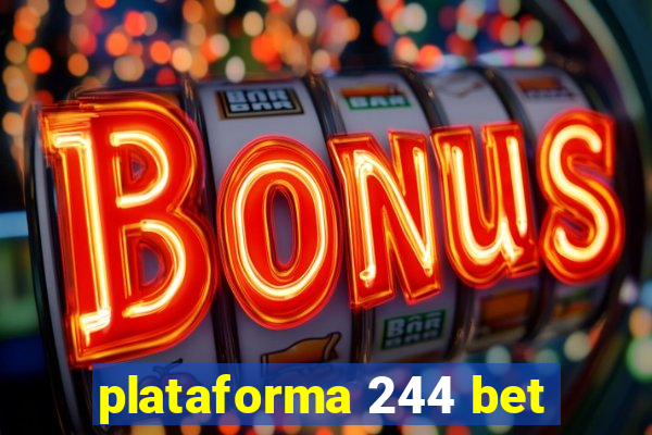 plataforma 244 bet