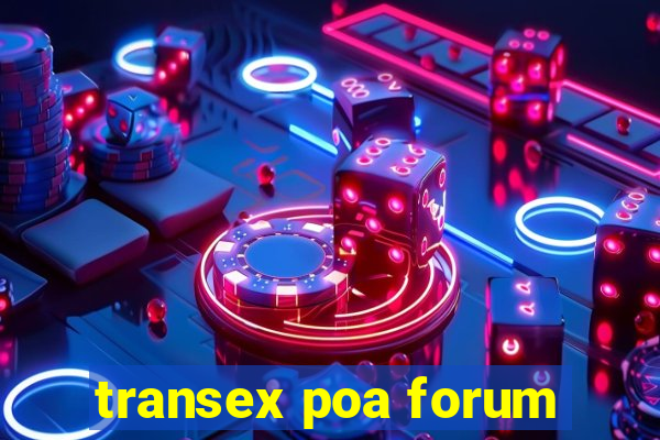 transex poa forum