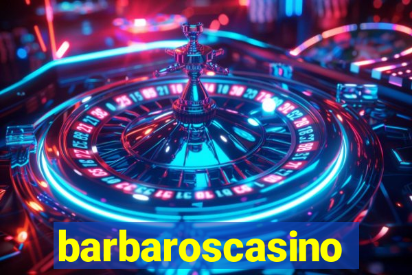 barbaroscasino