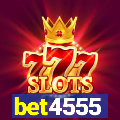 bet4555