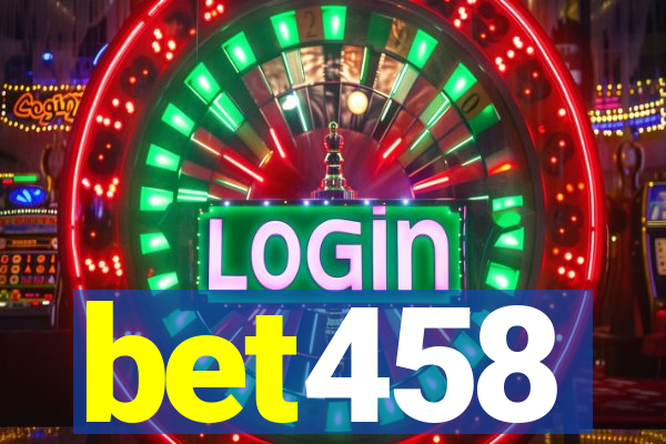 bet458