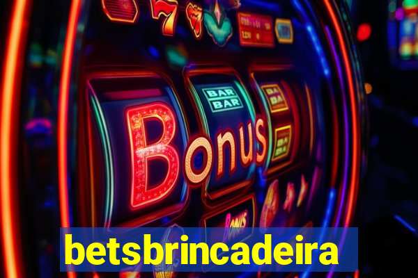 betsbrincadeira