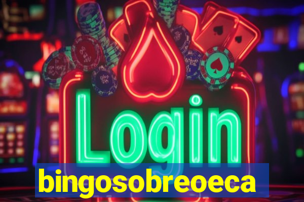 bingosobreoeca