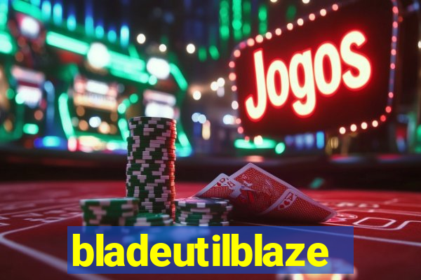 bladeutilblaze