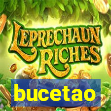 bucetao