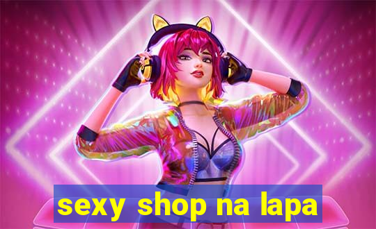 sexy shop na lapa