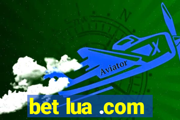 bet lua .com