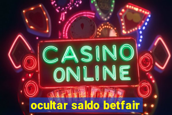 ocultar saldo betfair