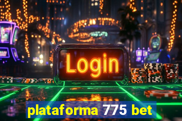 plataforma 775 bet