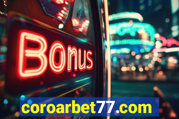 coroarbet77.com