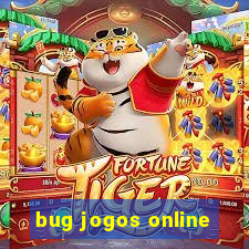 bug jogos online