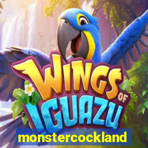 monstercockland