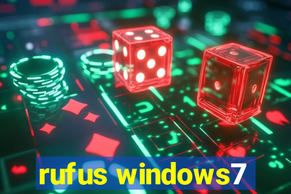 rufus windows7