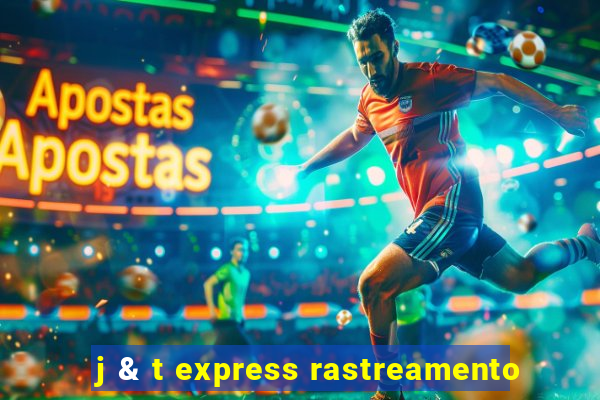 j & t express rastreamento