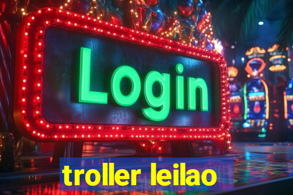 troller leilao