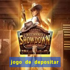 jogo de depositar 5 reais