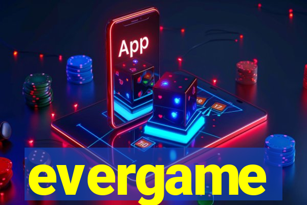 evergame