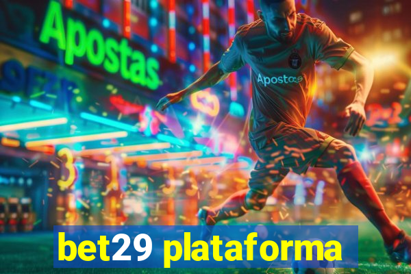 bet29 plataforma