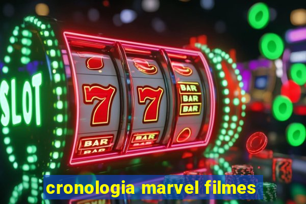 cronologia marvel filmes