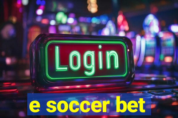 e soccer bet