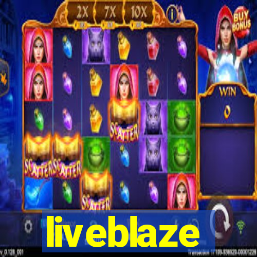 liveblaze