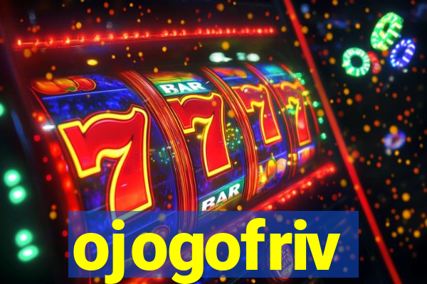 ojogofriv