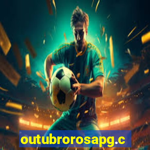 outubrorosapg.com