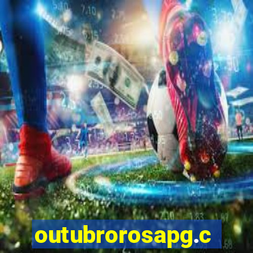 outubrorosapg.com