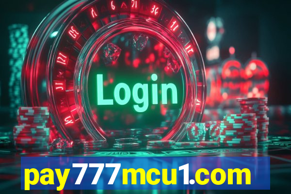 pay777mcu1.com