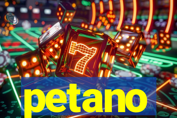 petano