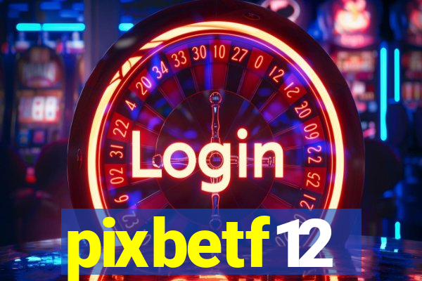 pixbetf12