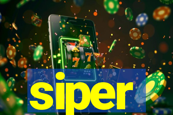 siper