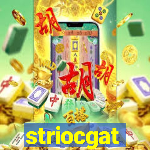 striocgat