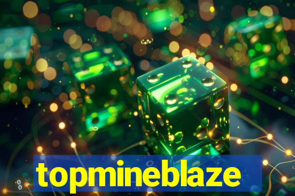 topmineblaze